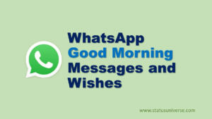 WhatsApp Good Morning Messages and Wishes Images